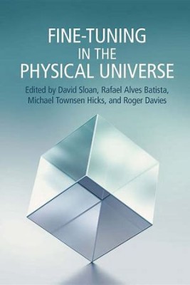 Fine-Tuning in the Physical Universe(Paperback, Sloan et al)