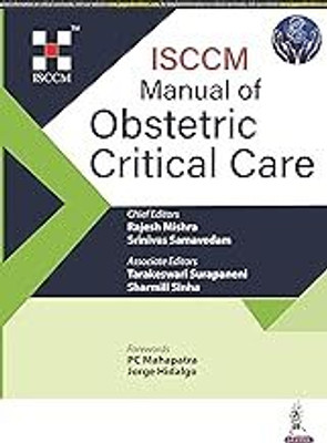 ISCCM Manual of Obstetric Critical Care (English, Paperback, Mishra Rajesh)(Paperback, Jaypee Team)