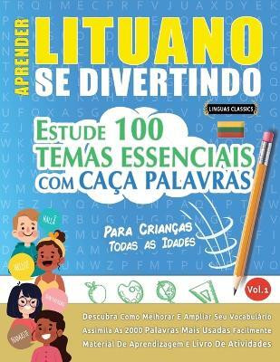 Aprender Lituano Se Divertindo! - Para Criancas(Spanish, Paperback, Linguas Classics)