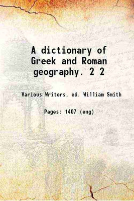 A dictionary of Greek and Roman geography. Volume 2 1878 [Hardcover](Hardcover, Various Writers, ed. William Smith)
