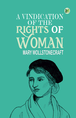 A Vindication of the Rights of Woman(Hardcover, Mary Wollstonecraft)