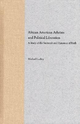 African American Atheists and Political Liberation(English, Hardcover, Lackey Michael)