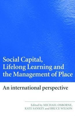 Social Capital, Lifelong Learning and the Management of Place(English, Paperback, unknown)