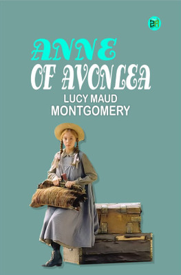Anne of Avonlea(Hardcover, Lucy Maud Montgomery)