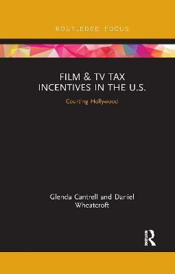 Film & TV Tax Incentives in the U.S.(English, Paperback, Cantrell Glenda)