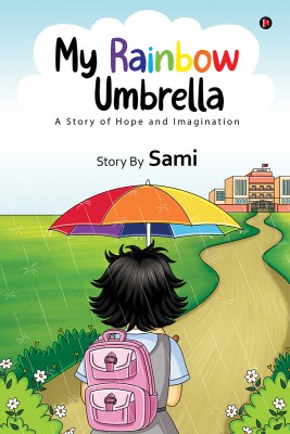 My Rainbow Umbrella(English, Paperback, Umashankar Sinha)