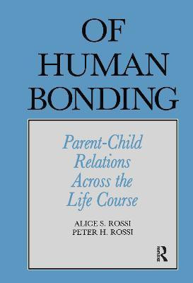 Of Human Bonding(English, Paperback, Rossi Alice S.)