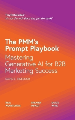 The PMM's Prompt Playbook(English, Paperback, Sweenor David E)