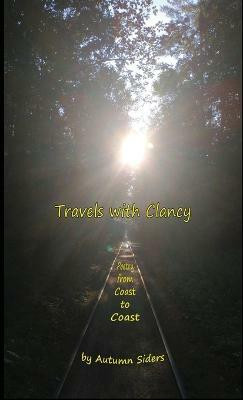 Travels with Clancy(English, Paperback, Siders Autumn)