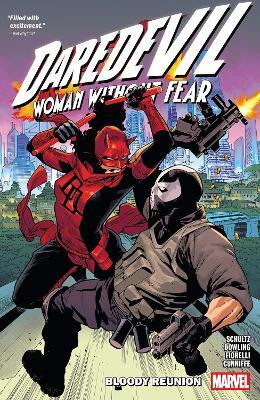Daredevil: Woman Without Fear - Bloody Reunion(English, Paperback, Schultz Erica)
