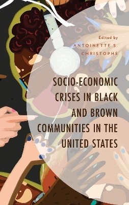 Socio-Economic Crises in Black and Brown Communities in the United States(English, Hardcover, unknown)