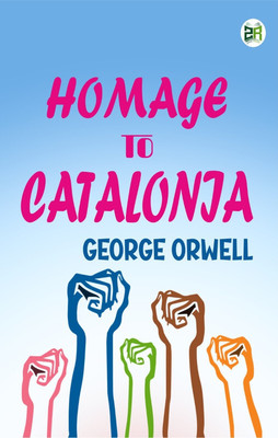 Homage to Catalonia(Hardcover, George Orwell)