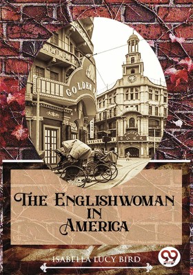 The Englishwoman in America(English, Paperback, Bird Isabella Lucy)