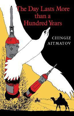 The Day Lasts More than a Hundred Years(English, Paperback, Aitmatov Chingiz)