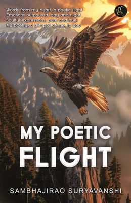 My Poetic Flight(Paperback, SAMBHAJIRAO SURYAVANSHI)