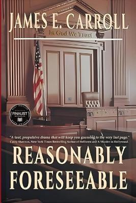 Reasonably Foreseeable(English, Paperback, Carroll James E)