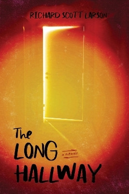 The Long Hallway(English, Paperback, Larson Richard Scott)