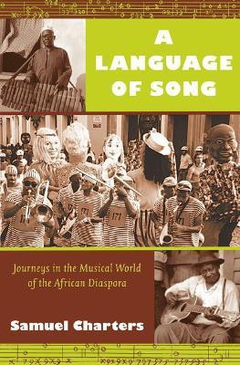 A Language of Song(English, Paperback, Charters Samuel)