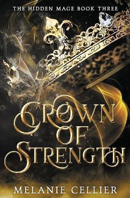 Crown of Strength(English, Paperback, Cellier Melanie)