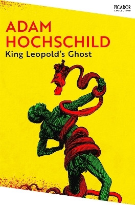 King Leopold's Ghost(English, Paperback, Hochschild Adam)
