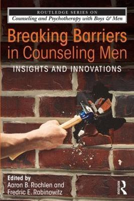 Breaking Barriers in Counseling Men(English, Paperback, unknown)