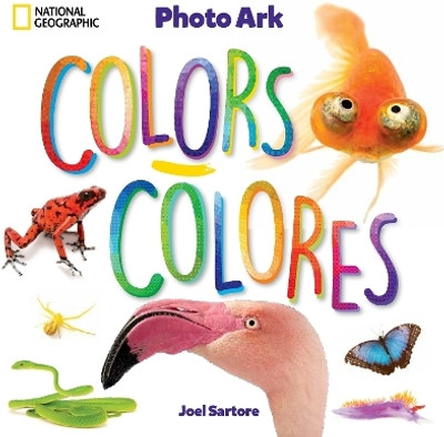 National Geographic Photo Ark Colors / Colores(English, Board book, Sartore Joel)