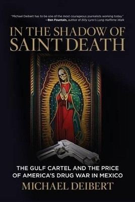 In the Shadow of Saint Death(English, Hardcover, Deibert Michael)