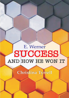 Success and how He won it(Paperback, E. Werner)
