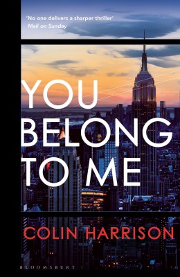 You Belong to Me(English, Paperback, AUTHOR Colin Harrison -)