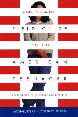 Field Guide To The American Teenager(English, Paperback, Diprisco Joseph)