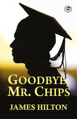 Goodbye, Mr. Chips (Hardcover Library Edition)(Hardcover, James Hilton)