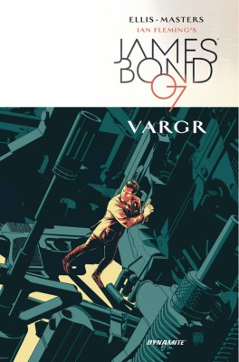 James Bond Volume 1: VARGR(English, Hardcover, Ellis Warren)