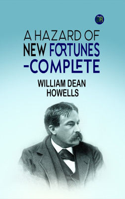 A Hazard of New Fortunes-Complete(Paperback, William Dean Howells)