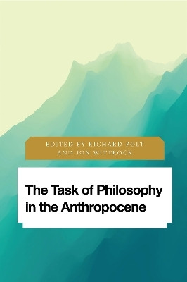 The Task of Philosophy in the Anthropocene(English, Paperback, unknown)