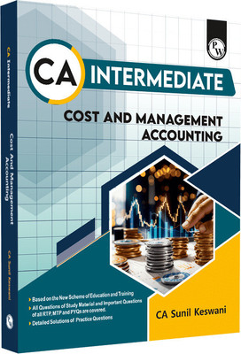 PW CA Intermediate Group 2 Cost and Management Accounting 3rd Edition Including Previous Years Questions & Solutions | RTP & MTP | Latest Syllabus | Applicable for November 2024 Exam Onwards(Paperback, PW)