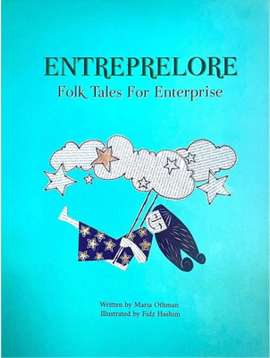 Entreprelore Folk Tales For Enterprise -Maria Othman(Paperback, Maria Othman)