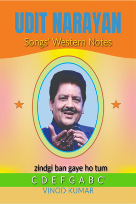Udit Narayan Songs' Western Notes(English, Paperback, Vinod Kumar)