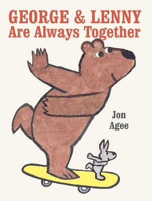 George & Lenny Are Always Together(English, Hardcover, Agee Jon)