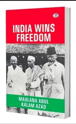 India Wins Freedom(Paperback, Maulana Abul Kalam Azad)