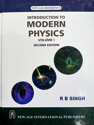INTRODUCTION TO MODERN PHYSICS VOLUME 1(Paperback, R B SINGH)