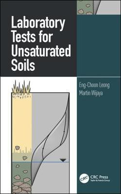 Laboratory Tests for Unsaturated Soils(English, Hardcover, Leong Eng-Choon)