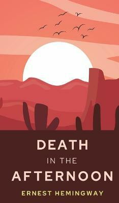 Death in the Afternoon(English, Hardcover, Hemingway Ernest)