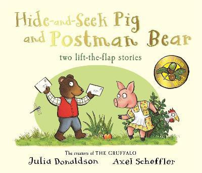 Tales From Acorn Wood: Hide-and-Seek Pig and Postman Bear(English, Paperback, Donaldson Julia)