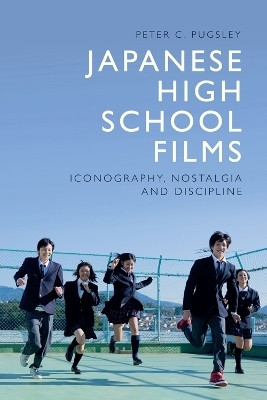 Japanese High School Films(English, Hardcover, Pugsley Peter C.)