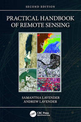 Practical Handbook of Remote Sensing(Paperback, Lavender, S., Lavender, A.)