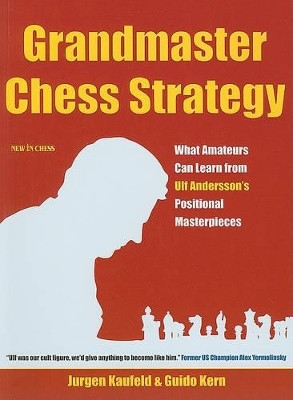 Grandmaster Chess Strategy(English, Paperback, Kaufeld Jurgen)