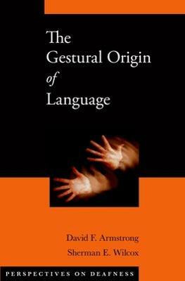 The Gestural Origin of Language(English, Hardcover, Armstrong David F.)