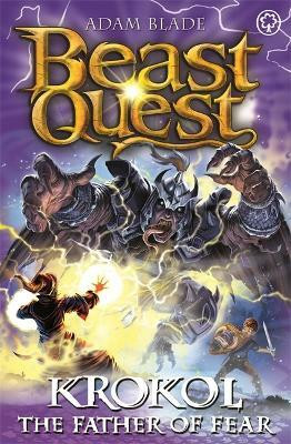 Beast Quest: Krokol the Father of Fear(English, Paperback, Blade Adam)