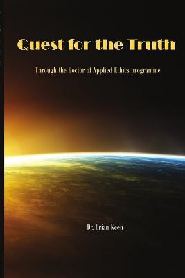 Quest for the Truth(English, Paperback, Keen Brian Dr)