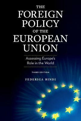 The Foreign Policy of the European Union(English, Paperback, Bindi Federiga)